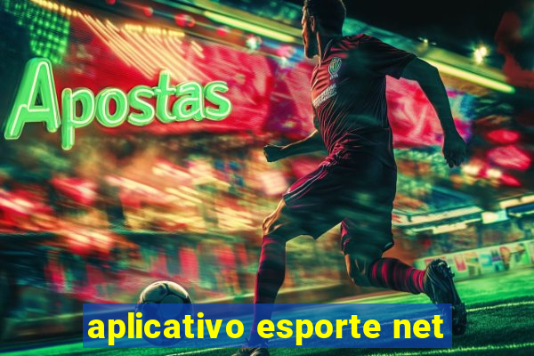 aplicativo esporte net